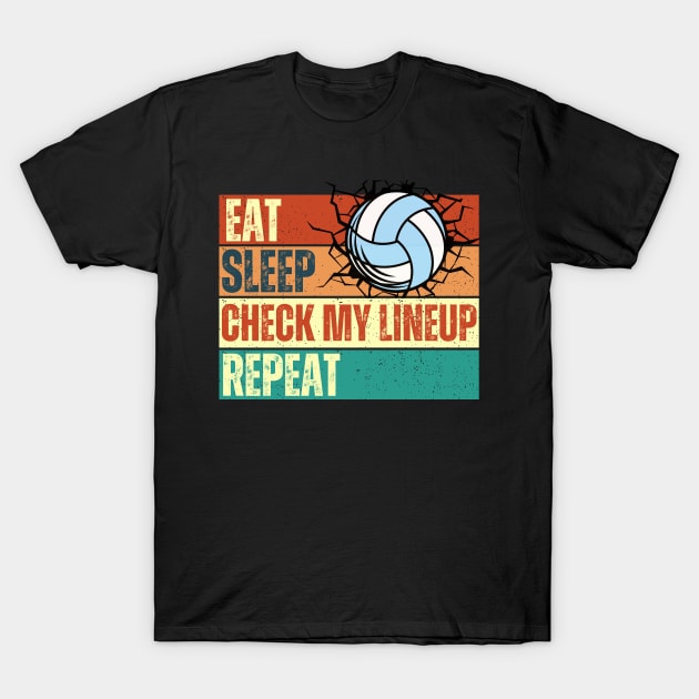 Eat Sleep Check My Lineup Repeat Volleyball T-Shirt by Annabelhut